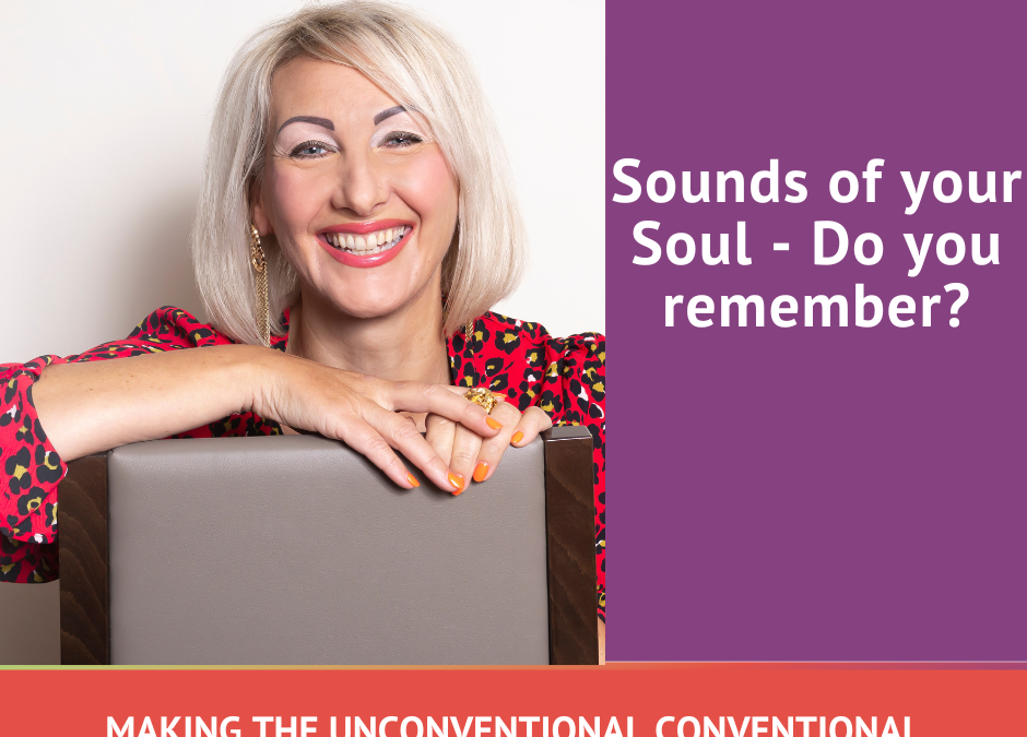 Sounds of your Soul – Do you remember?